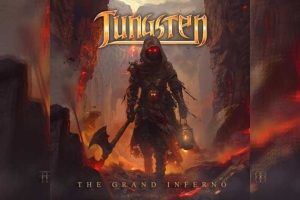 TUNGSTEN – The Grand Inferno