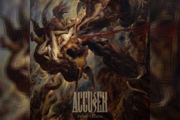 ACCUSER – Rebirthless