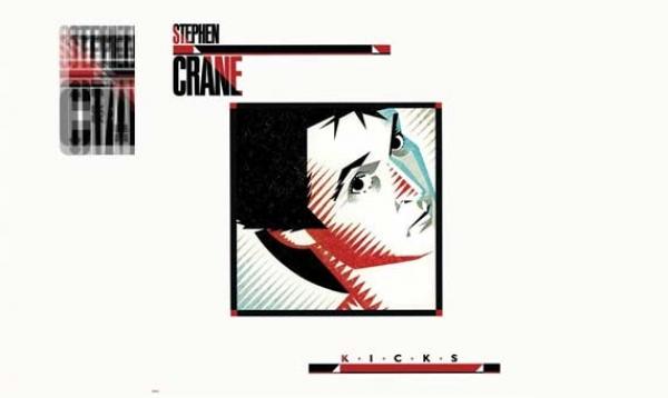 STEPHEN CRANE – Kicks