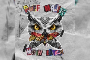 RUFF MAJIK – Moth Eater