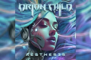 ORION CHILD – Aesthesis