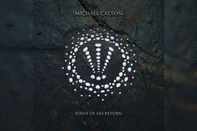 MICHAEL CATTON – Point Of No Return