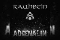 RAUHBEIN – Adrenalin