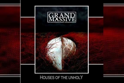 GRAND MASSIVE – House Of The Unholy (EP)