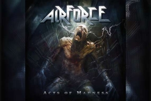 AIRFORCE – Acts Of Madness