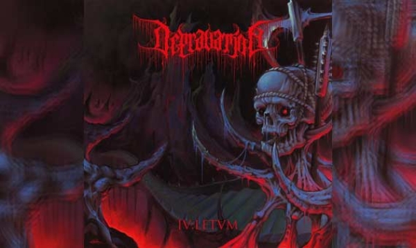 DEPRAVATION – IV:Letvm