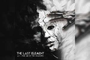 THE LAST ELEMENT – Act I: Find Me In The Shadows