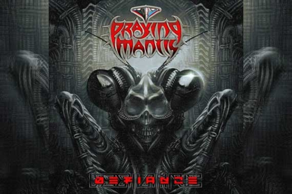 PRAYING MANTIS – Defiance