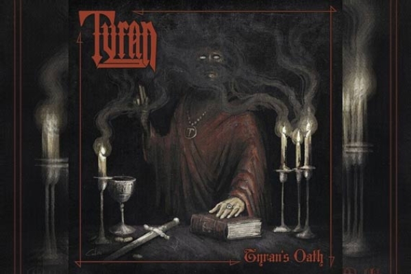 TYRAN – Tyran&#039;s Oath