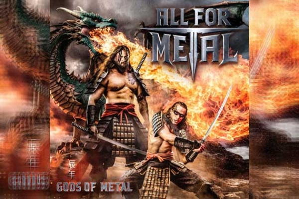 ALL FOR METAL – Gods Of Metal (Year Of The Dragon)