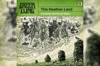 GREEN LUNG – This Heathen Land