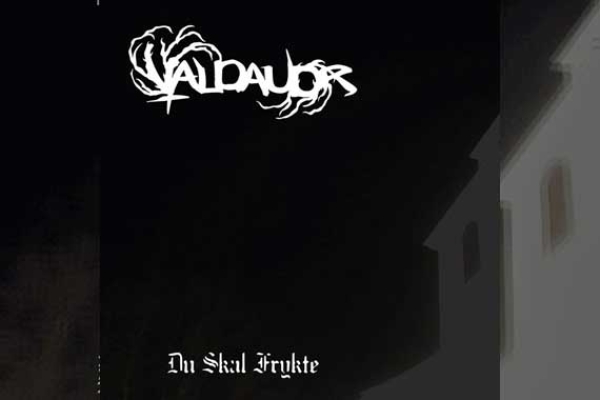 VALDAUDR – Du Skal Frykte