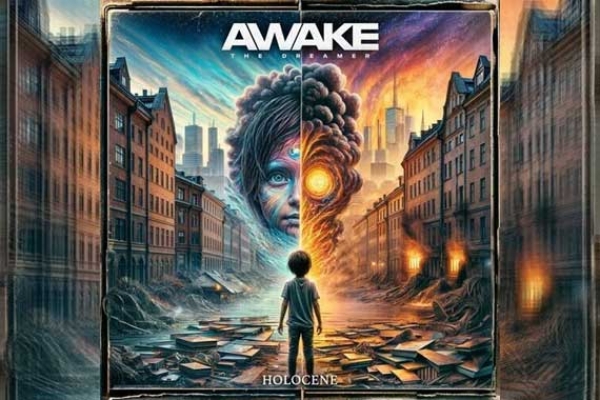 AWAKE THE DREAMER – Holocene