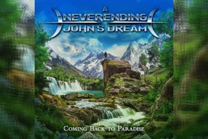 A NEVERENDING JOHN&#039;S DREAM – Coming Back To Paradise