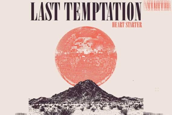 LAST TEMPTATION – Heart Starter