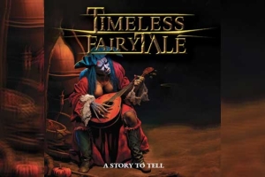 TIMELESS FAIRYTALE – A Story To Tell