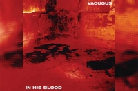 VACUOUS - In His Blood