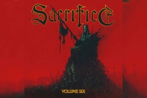 SACRIFICE – Volume Six