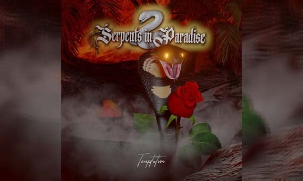 SERPENTS IN PARADISE – Temptation