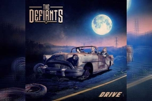 THE DEFIANTS – Drive